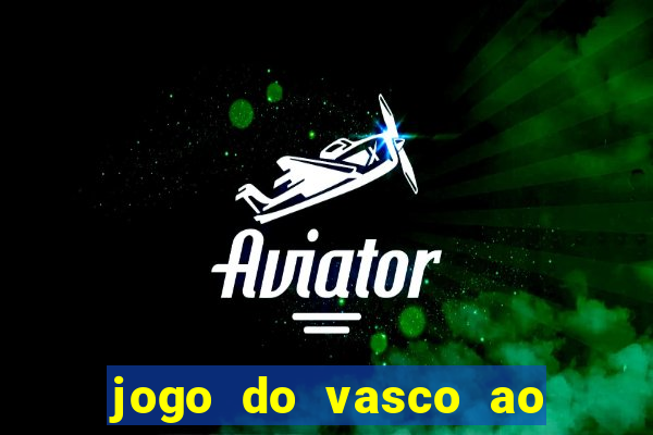 jogo do vasco ao vivo em hd